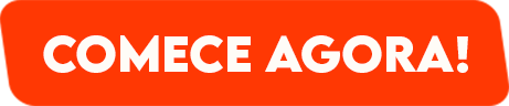 Comece agora